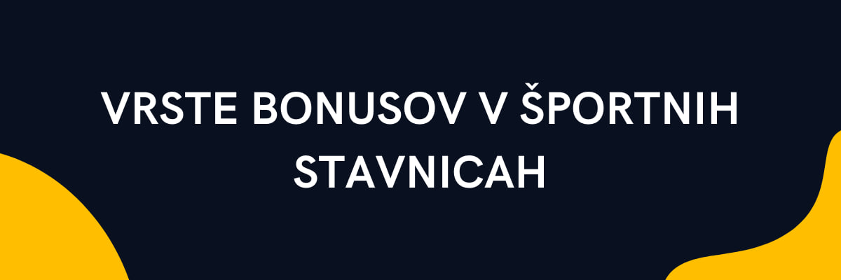 Vrste bonusov v športnih stavnicah 