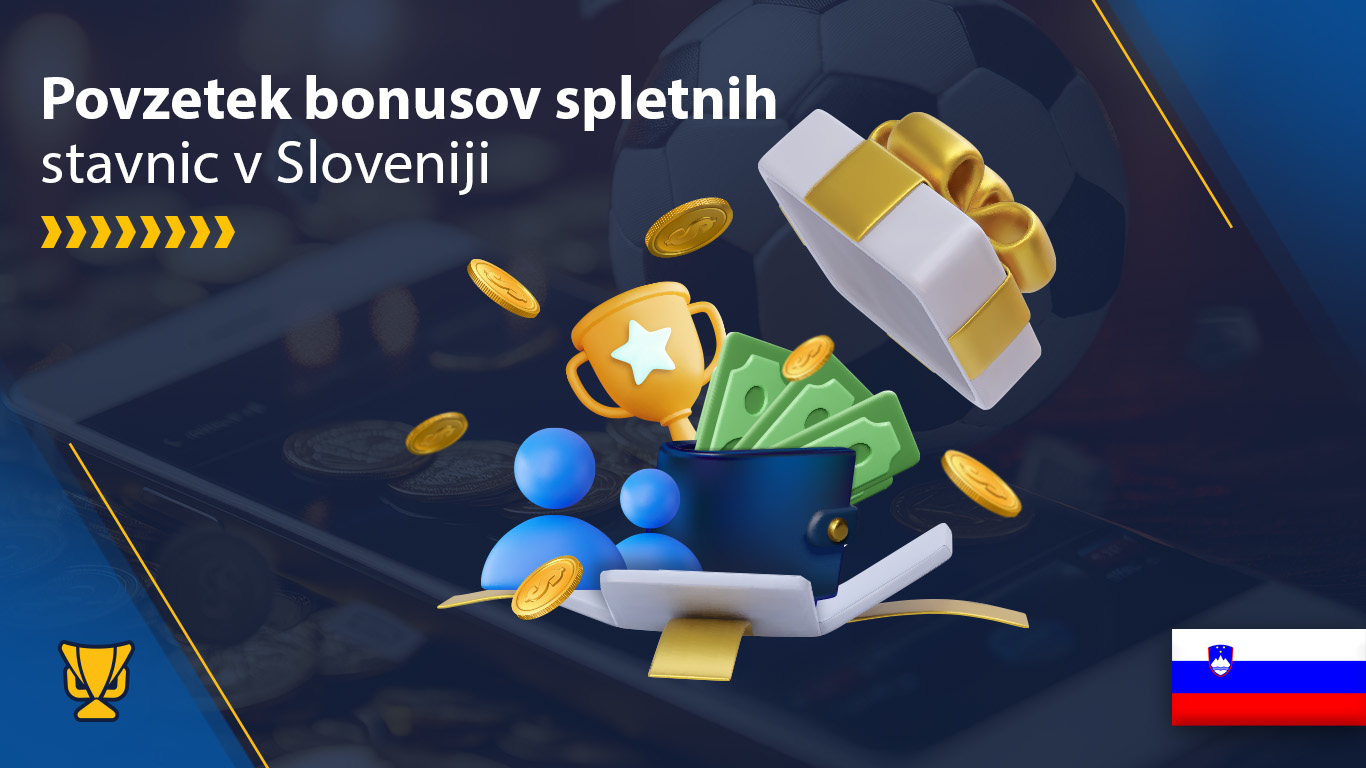 Povzetek bonusov spletnih stavnic v Sloveniji